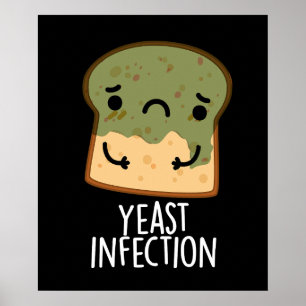 Hefe Infektion Funny Bread Puns Dark BG Poster