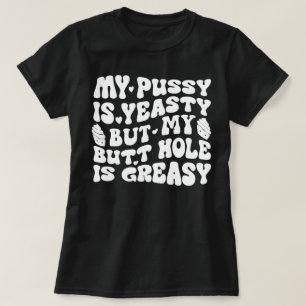 Hefig Unanständig Unangemessener Erwachsenen-Humor T-Shirt