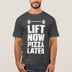 Heft jetzt Pizza später Weighthoek  T-Shirt