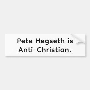 Hegseth ist anti-christlich Hankamer Artjunkhaus Y Autoaufkleber