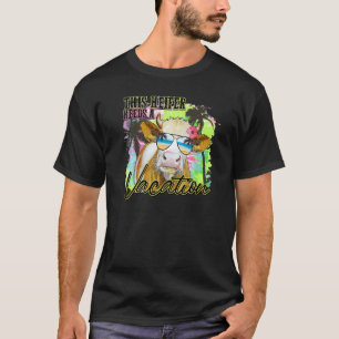 Heifer Diese Heifer benötigt eine Urlaubssonnensch T-Shirt