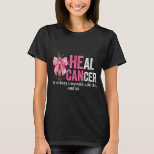 Heile Krebs Glaube Gott Christlich Brustkrebs Erw T-Shirt