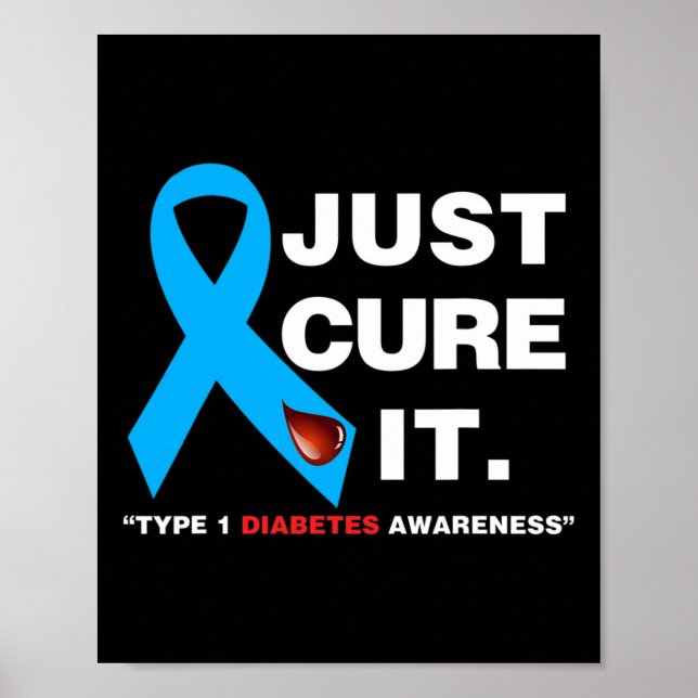 Heilen Sie einfach es Blue Ribbon Typ 1 Diabetes B Poster (Vorne)