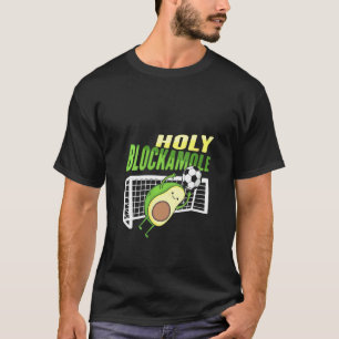 Heilige Blockamole für einen Fußballspieler T-Shirt