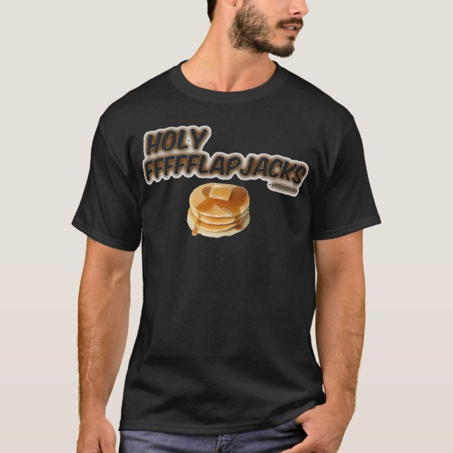 Heilige Flapjacks! T-Shirt (Vorderseite)
