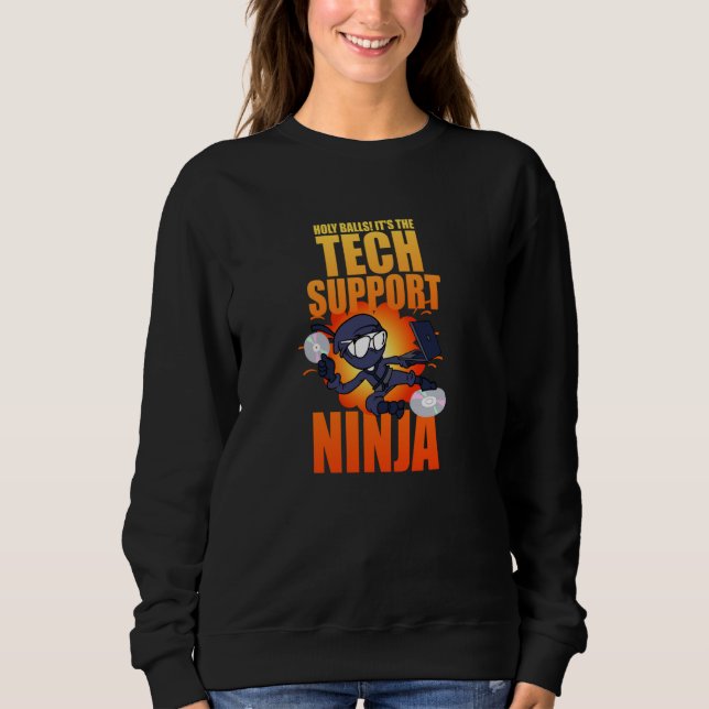 Heilige Kugeln Tech Ninja Tech-Support IT Computer Sweatshirt (Vorderseite)