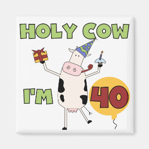 Heilige Kuh bin ich 40 Geburtstags-T-Shirts und Magnet