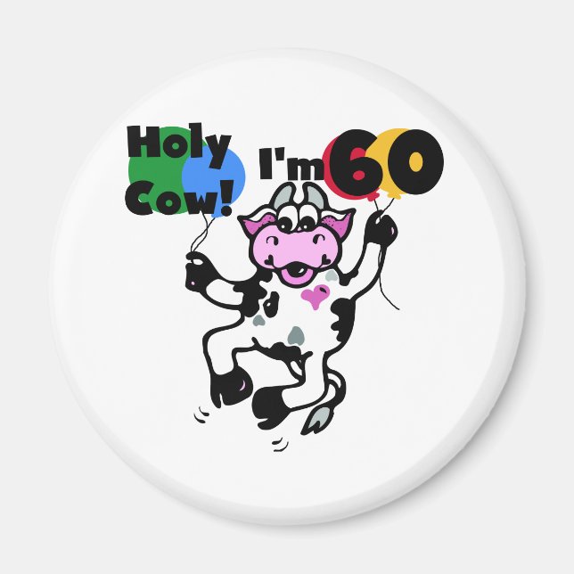 Heilige Kuh Ich bin 60 Hemden und Geschenke Magnet (Vorne)