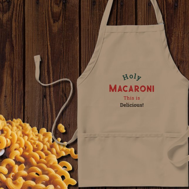 Heilige Macaroni! Funny Zitat Schürze (Von Creator hochgeladen)