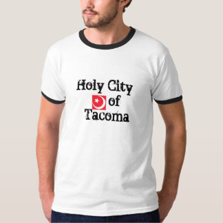 Heilige Stadt von Tacoma T-Shirt