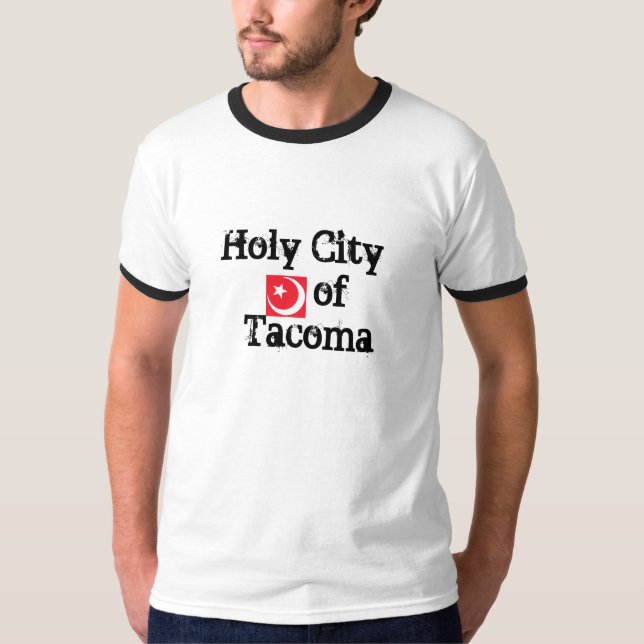Heilige Stadt von Tacoma T-Shirt (Vorderseite)