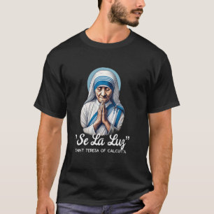 Heilige Teresa von Kalkutta katholische Zitate 2 T-Shirt