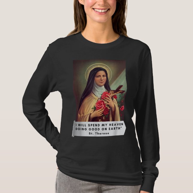 Heilige Therese von Lisieux Heilige Therese des Ki T-Shirt (Vorderseite)