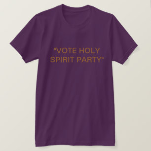 Heiliger Geist Party / T - Shirt