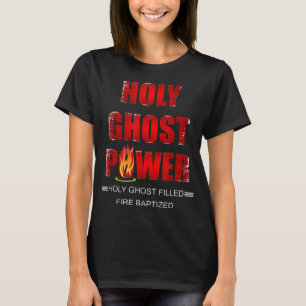 Heiliger Geist Power Geist gefüllt PfingstApostol T-Shirt