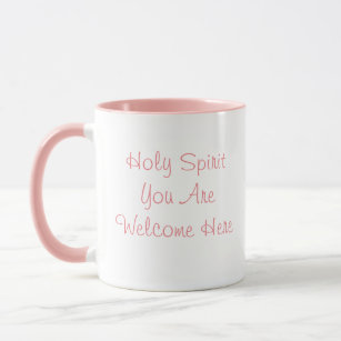 Heiliger Geist Sie sind hier willkommen Tasse
