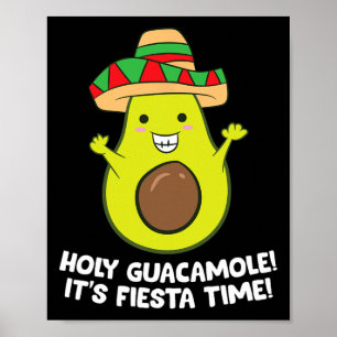 Heiliger Guacamole Es ist Fiesta Time Cinco De May Poster