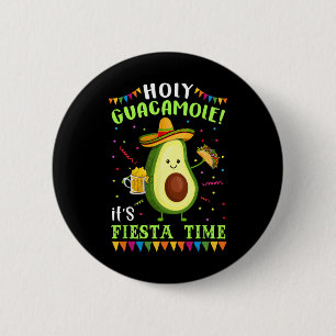 Heiliger Guacamole Es ist Fiesta Time T Shirt für Button