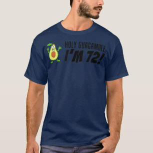 Heiliger Guacamole Ich bin 72 Cartoon Avocado Vegg T-Shirt