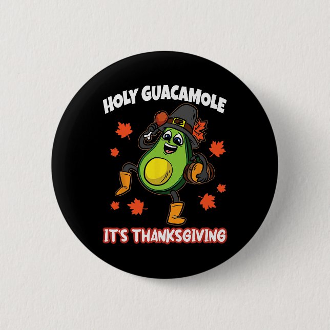 Heiliger Guacamole Sein Erntedank Avocado Pilgrim  Button (Vorderseite)