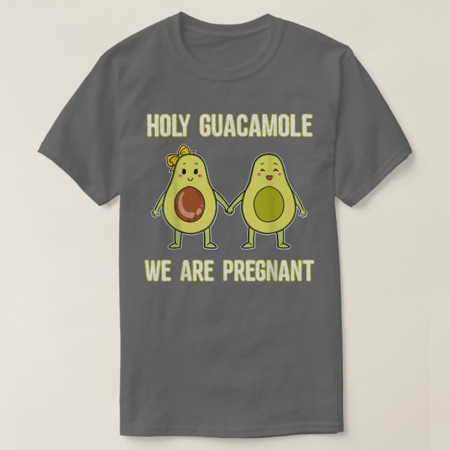 Heiliger Guacamole Wir sind schwanger Avocado Coup T-Shirt (Design vorne)