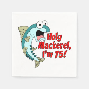 Heiliger Mackerel I'm 75. Party Napkins Serviette