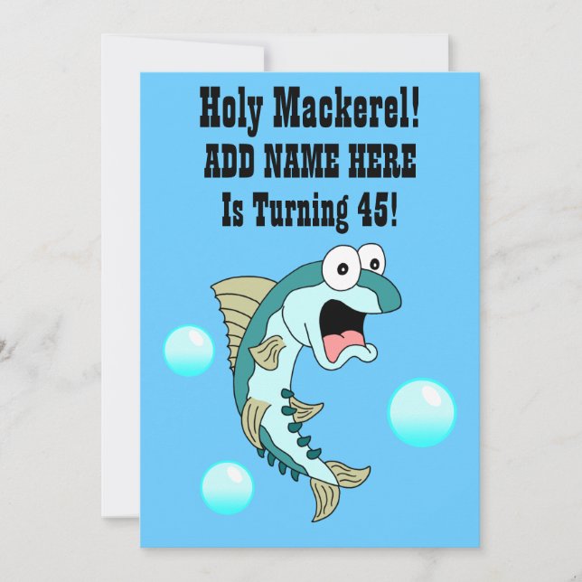 Heiliger Makerel, jemand dreht 45 Funny Fish Einladung (Vorderseite)