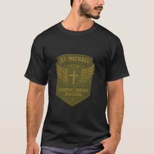 Heiliger Michael der Erzengel Spiritueller Krieg T-Shirt