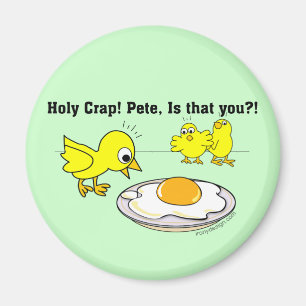 Heiliger Mist! Pete, bist du das? Magnet