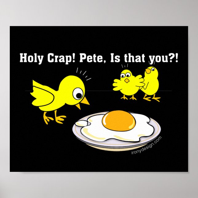 Heiliger Mist! Pete. Funny Eggs Poster (Vorne)