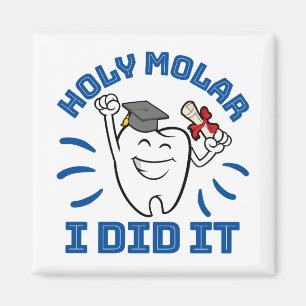 Heiliger Molar Ich Habe Es Geschafft Zahnarzt RDH  Magnet