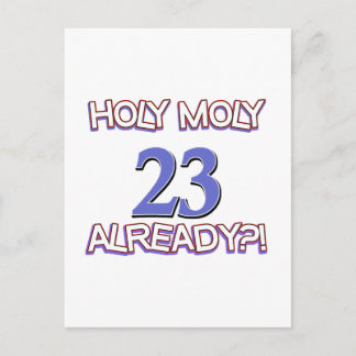 Heiliger Moly 23 bereits Geburtstagsdesign Postkarte