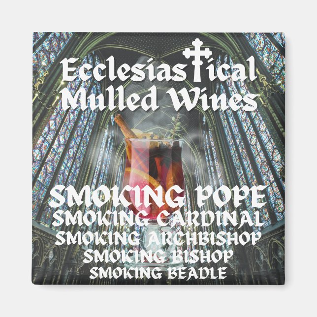 Heiliger Moly, Ecclesiastical Mulled Wines Magnet (Vorne)