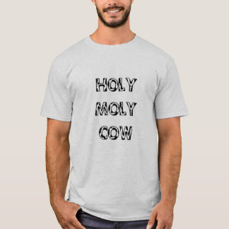 Heiliger Moly Kuh-T - Shirt