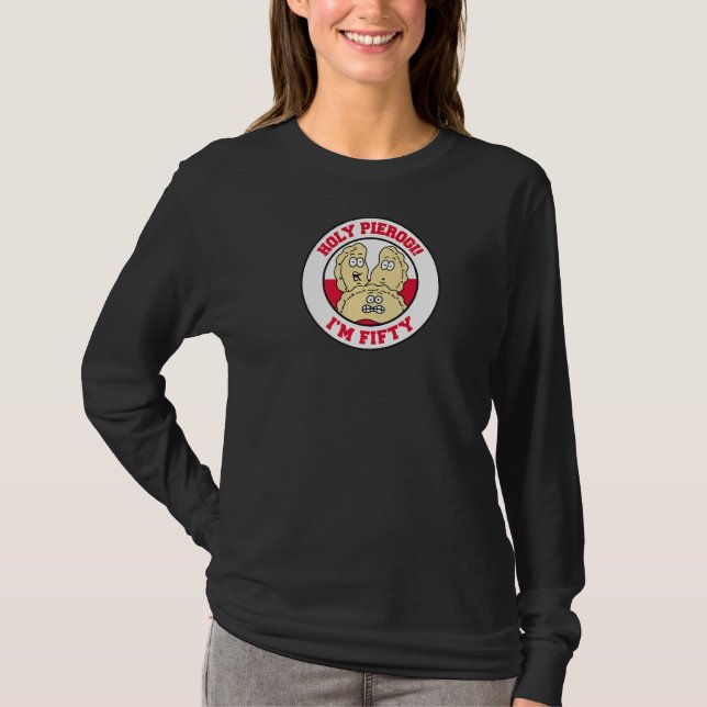 Heiliger Pierogi Ich bin fünfzig, 50. polnischer G T-Shirt (Vorderseite)