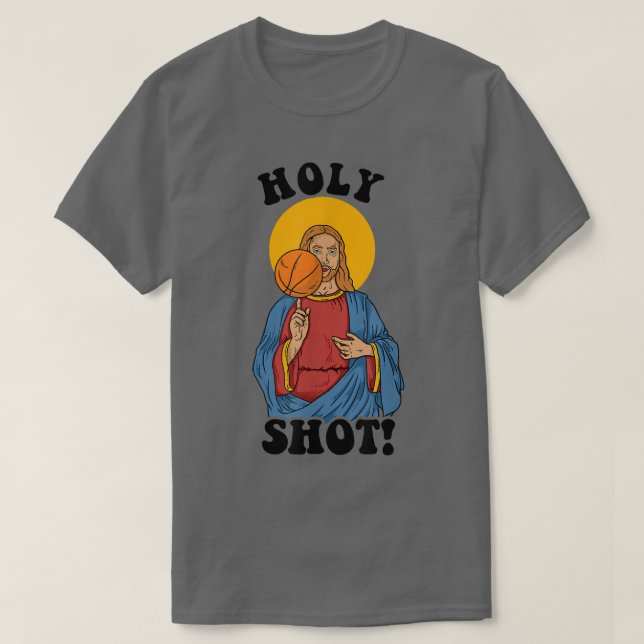 Heiliger Schuss Jesus Basketball Funny T-Shirt (Design vorne)