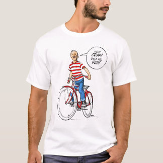 Heiliger Strohsack! Fahrräder machen Spaß! T-Shirt