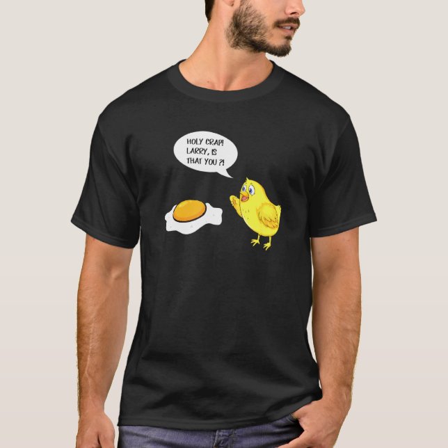 Heiliger Strohsack Larry Bist Du Das - Hühnerwitz T-Shirt (Vorderseite)