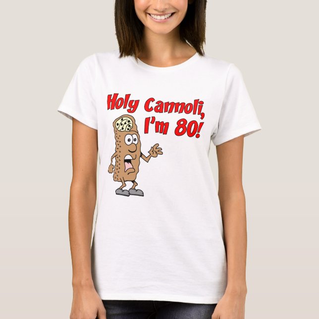 Heiliges Cannoli bin ich 80 T-Shirt (Vorderseite)