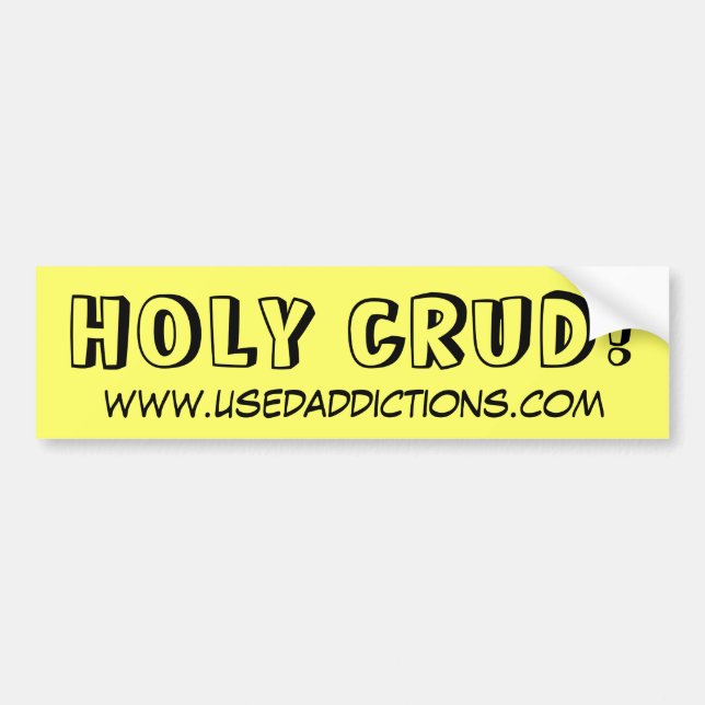 HEILIGES CRUD! , www.usedaddictions.com Autoaufkleber (Vorne)