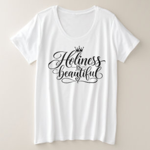 Heiligkeit ist schön große größe T-Shirt