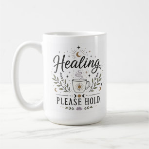 Heilung… Bitte Tasse halten
