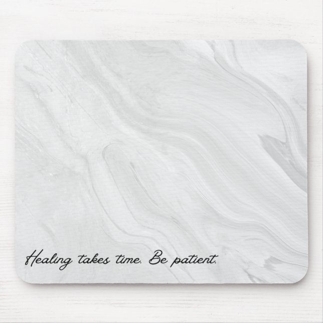 Heilung braucht Zeit Mousepad (Vorne)