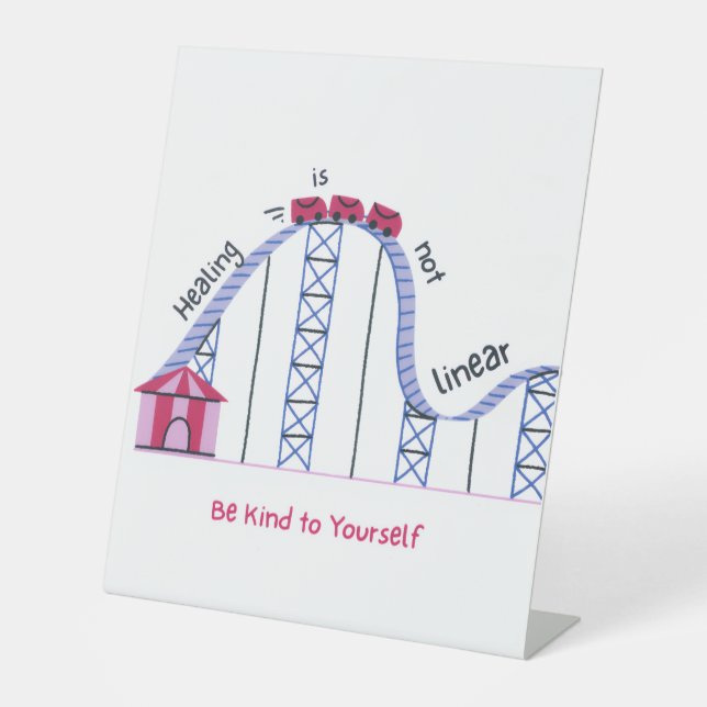 'Heilung ist nicht linear' Selbstliebe-Schild  Sockelschild (Vorderseite)