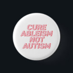 Heilung von Ableismus nicht Autismus | Akzeptanz v Button<br><div class="desc">Heilung von Ableismus nicht Autismus | Akzeptanz von Autismus</div>