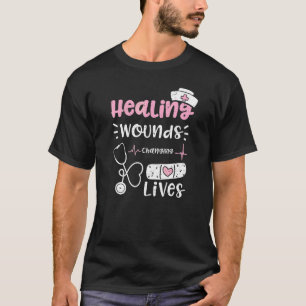 Heilung Wunden ändern Leben Krankenschwester Sayin T-Shirt
