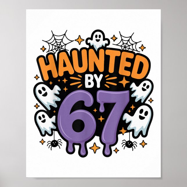 Heimgesucht 67 Meme Six Seven 6-7 Lustiger Interne Poster (Vorne)