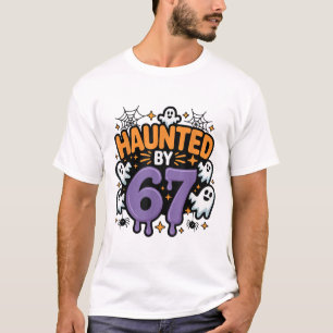 Heimgesucht 67 Meme Six Seven 6-7 Lustiger Interne T-Shirt