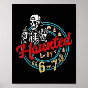 Heimgesuchte Sechs Sieben 6 7 Meme 67 Skeletthand Poster