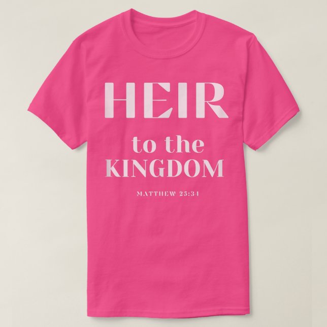 Heir to the Kingdom of God Christian apparel T-Shi T-Shirt (Design vorne)